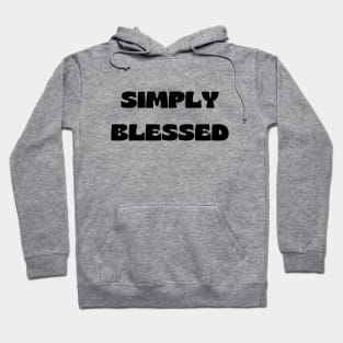 Simply blessed Hoodie